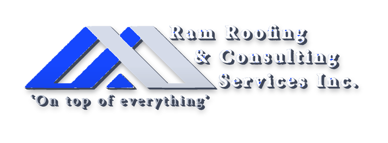 RAM Roofing and Consulting Services Inc. — On top of everything